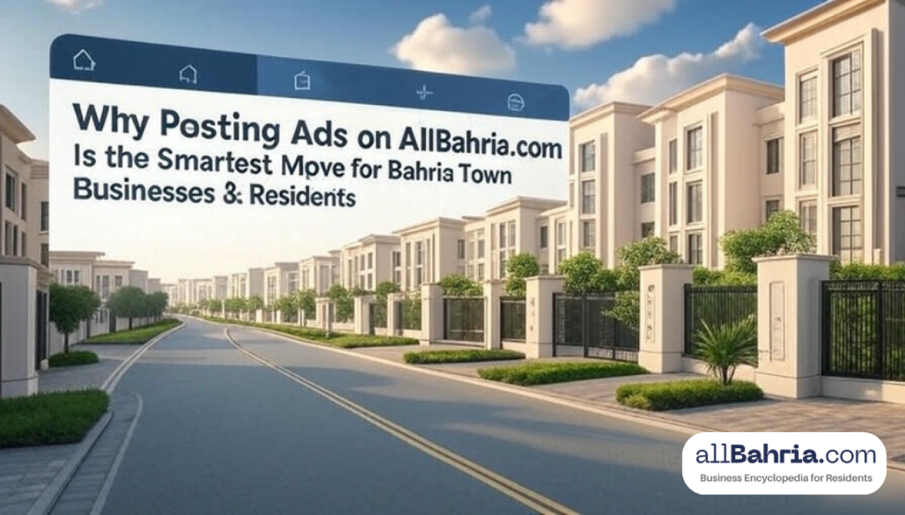 🏡 Why Posting Ads on AllBahria.com Is the Smartest Move for Bahria Town Businesses & Residents